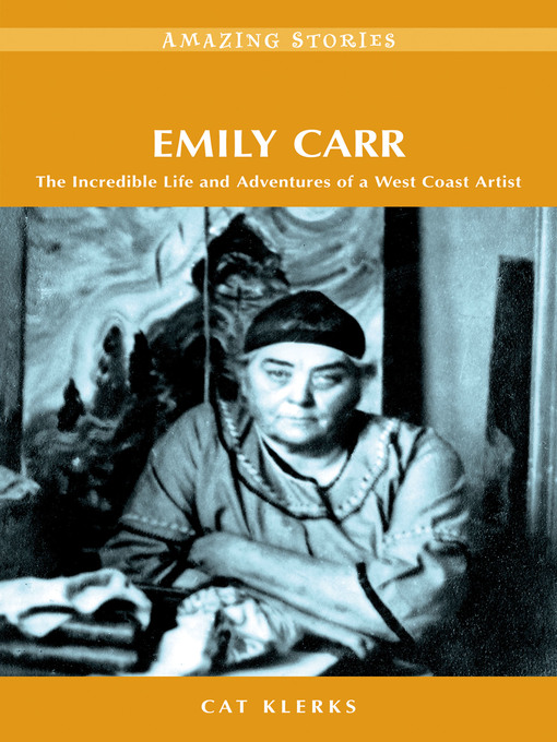 Title details for Emily Carr by Cat Klerks - Available